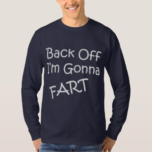 私を屁をするだろう後退させて下さい Tシャツ