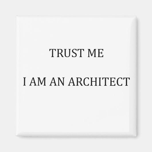 私を建築家として信頼 マグネット (正面)