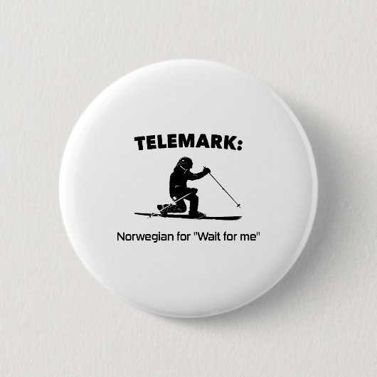 私を待ってください Telemark Norwegian 缶バッジ (正面)