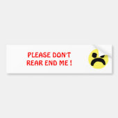 私を後回ししないで下さい バンパーステッカー (正面)