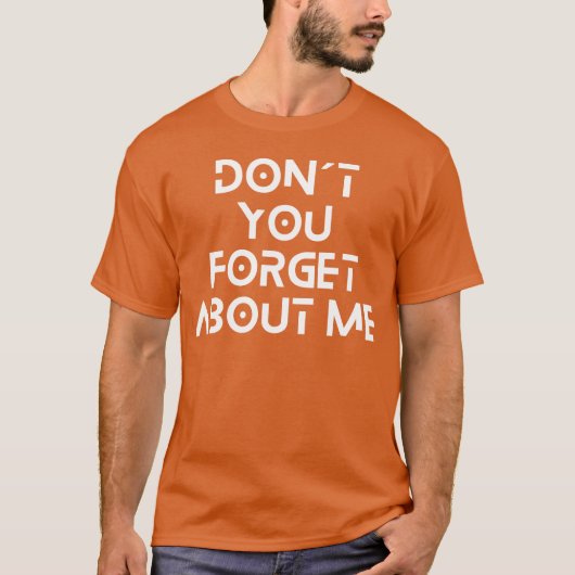 私を忘れないでいて Funny Tシャツ (正面)