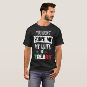 私を怖がらせないで、私の妻はイタリア人ですイタリア イタル Tシャツ (正面フル)