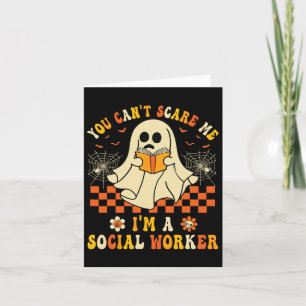 私を怖がらせられない、私は学校のソーシャルワーカー、ハロウィン カード