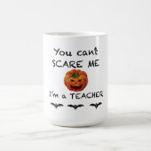 私を怖がらせることができない先生ハロウィーンコーヒーマグ コーヒーマグカップ (中央)