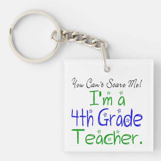 私を怖がらせることはできおもしろいない4年生先生 キーホルダー (正面)