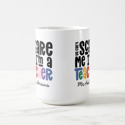 私を怖がらせることはできない先生タイポグラフィギフト コーヒーマグカップ (中央)