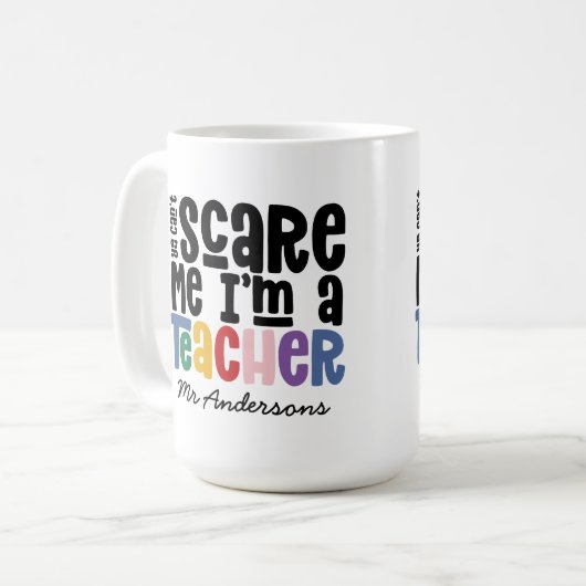 私を怖がらせることはできない先生タイポグラフィギフト コーヒーマグカップ (正面左)