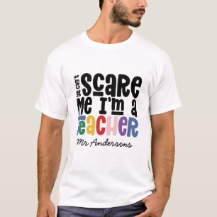 私を怖がらせることはできない先生タイポグラフィギフト Tシャツ