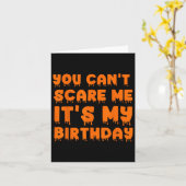 私を怖がらせることはできない私の誕生日 – ハロウィーおもしろい カード (黄色い花)