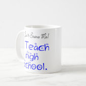 私を怖がらせることはできない高校先生 コーヒーマグカップ (正面左)