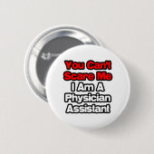 私を怖がらせることはできない…医師助手 缶バッジ (正面&裏面)