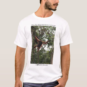 私を恋しく思いますか。 オランウータン Tシャツ