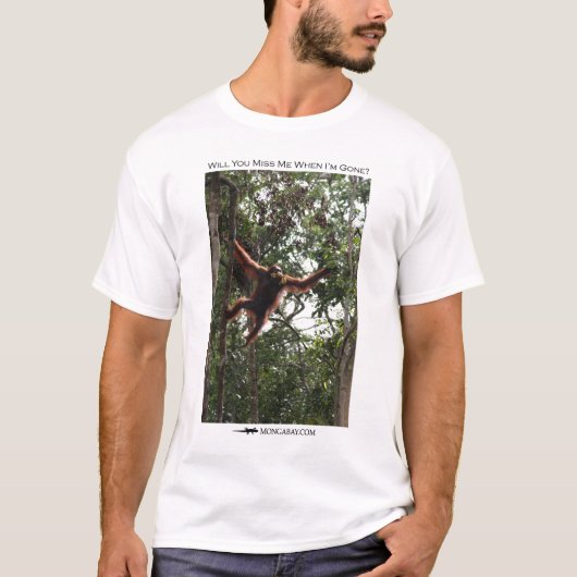 私を恋しく思いますか。  オランウータン Tシャツ (正面)