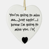 私を恋しく思うことをあなたは行きます セラミックオーナメント (右)