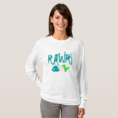 私を恐れて下さい! Rawr! Tシャツ (正面フル)
