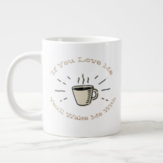 私を愛しているならコーヒーで起こしてね ジャンボコーヒーマグカップ