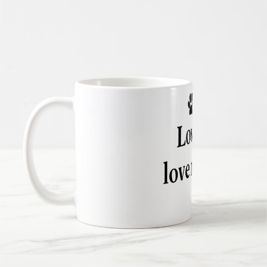 私を愛して下さい、私の犬を愛して下さい コーヒーマグカップ (左)