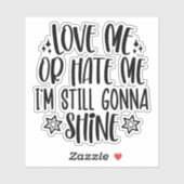 私を愛するか憎むかまだ輝くつもりだ シール (シート)