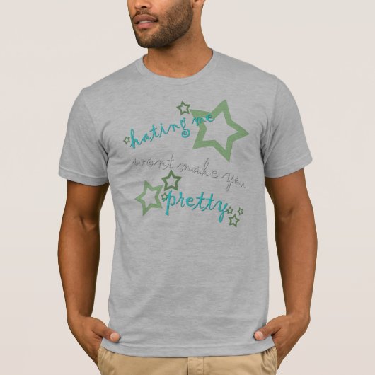私を憎むことはかわいらしく作りません Tシャツ (正面)