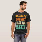 私を憎むのは、あなたレトロなかわいらしgroovyク tシャツ (正面フル)