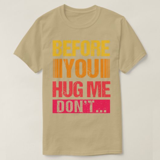 私を抱きしめる前に Tシャツ (デザイン正面)