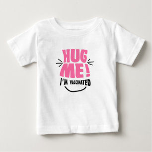 私を抱き締めて下さい! 私は種痘します ベビーTシャツ