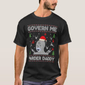 私を支配もっとパパ醜いクリスマスセーター Tシャツ (正面)