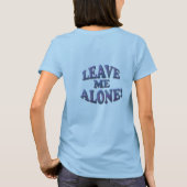 私を放っておいて下さい! Tシャツ (裏面)