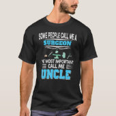 私を最も重要なuncと呼ぶ人もいる tシャツ (正面)
