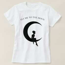 私を月に飛ばす Tシャツ