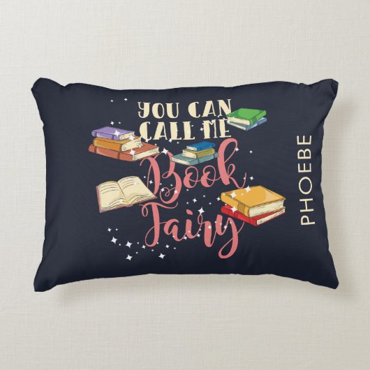 私を本の妖精の本の虫と呼ぶことができるパーソナライズされた アクセントクッション (正面)