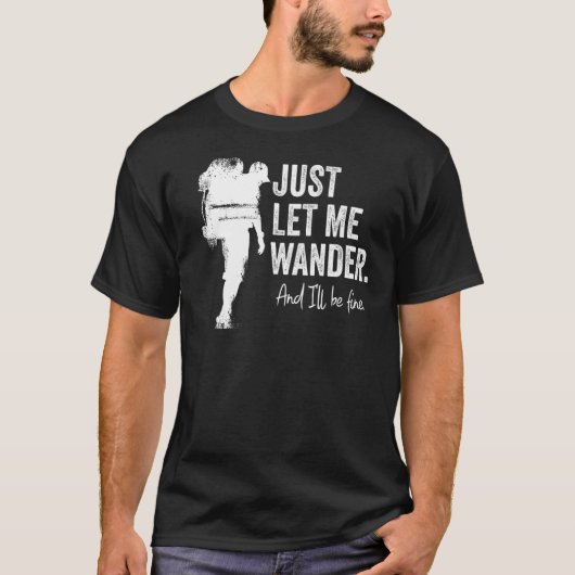 私を歩き回らせてアウトドア素晴らしマウンタ Tシャツ (正面)