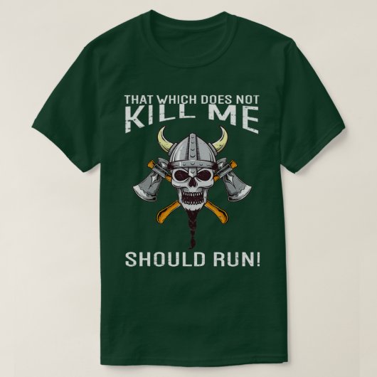 私を殺さない事は走バイキング1 Tシャツ (デザイン正面)