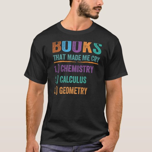 私を泣かせた本 – おもしろい先生 – 数学 – Sci Tシャツ (正面)