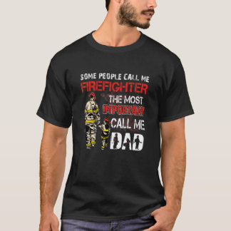 私を消防士と呼ぶ人もいる Tシャツ