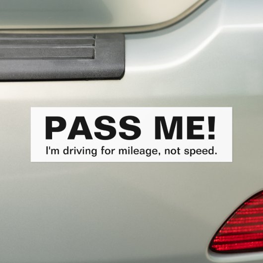 私を渡して下さい! 、私はマイレッジのために運転しています… -カスタマイズ バンパーステッカー (車上)