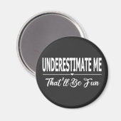 私を甘く見ておもしろい マグネット (正面/裏面)