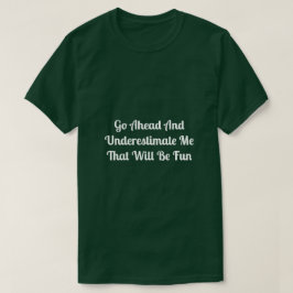 私を甘く見る Tシャツ