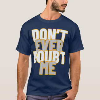 私を疑わないで モチベーションあふれるレトロなデザイン Tシャツ