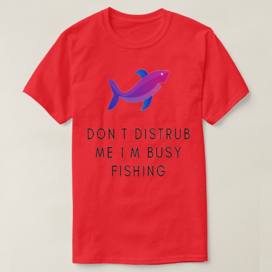 私を疑わない私の忙し魚釣り Tシャツ (デザイン正面)
