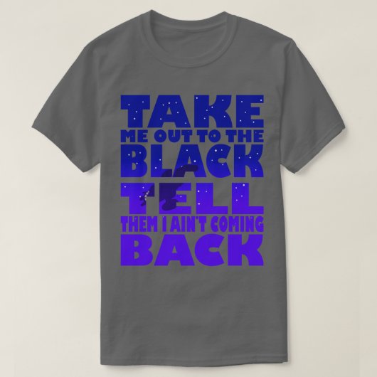 私を真っ暗に連れ出す Tシャツ (デザイン正面)
