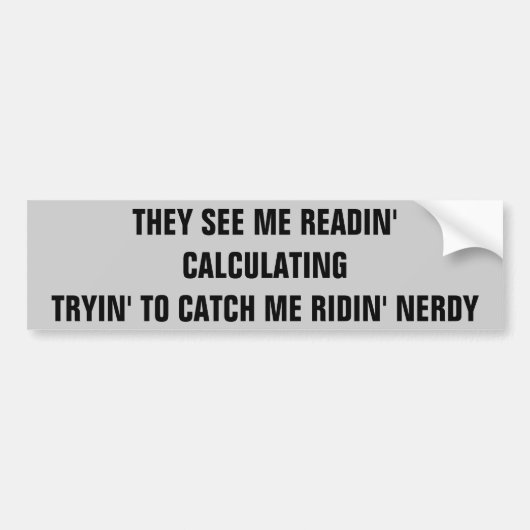 私を真面目なRidinつかまえて下さい バンパーステッカー (正面)