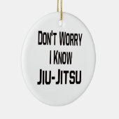 私を知っていますJiu-Jitsuを心配しないで下さい セラミックオーナメント (右)