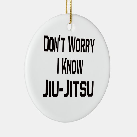 私を知っていますJiu-Jitsuを心配しないで下さい セラミックオーナメント (右)