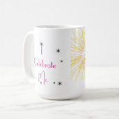 私を祝う コーヒーマグ - 女性のセルフ祝い コーヒーマグカップ (正面左)