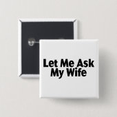 私を私の妻に尋ねることを許可して下さい 缶バッジ (正面&裏面)
