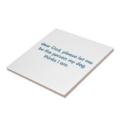 私を私の犬がI am.を考える人があることを許可して下さい タイル (側面)