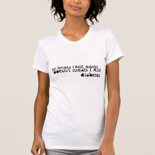 私を糖尿病と電話しないで下さい Tシャツ