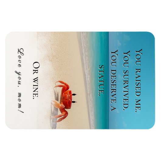 「私を育ててくれた生き延びよ」 - おもしろい Mom Magnet マグネット (横)