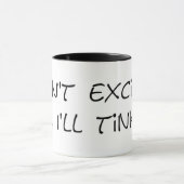 私を興奮させないで、私はティンクルマグ マグカップ (中央)